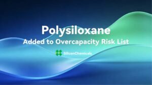 Polysiloxane Added to Overcapacity Risk List