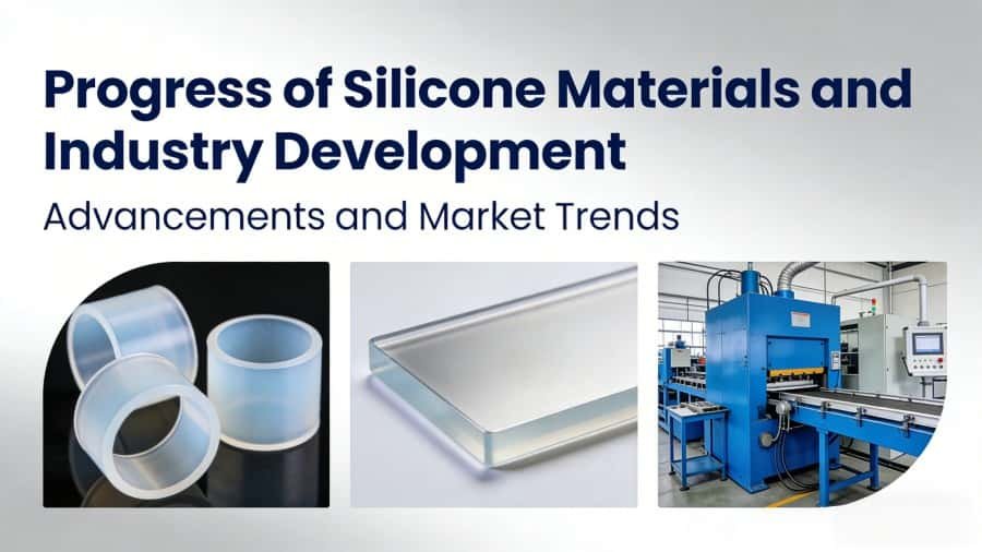 progress of silicone materials and industry development 2026 1